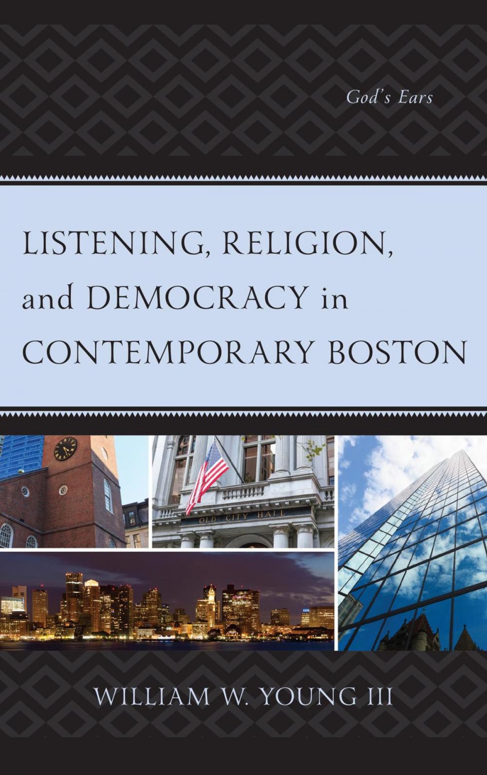 Big bigCover of Listening, Religion, and Democracy in Contemporary Boston