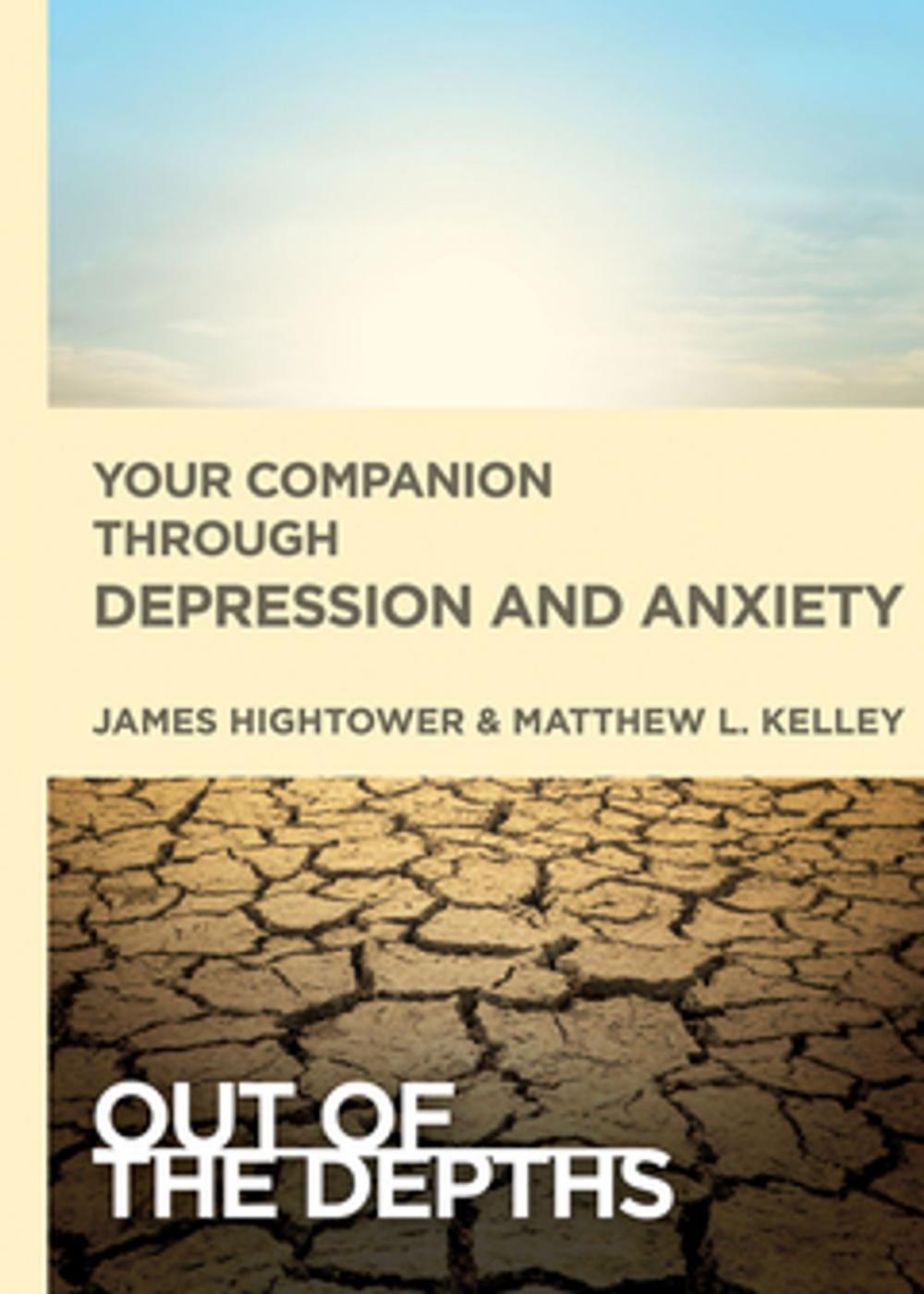 Big bigCover of Out of the Depths: Your Companion Through Depression and Anxiety