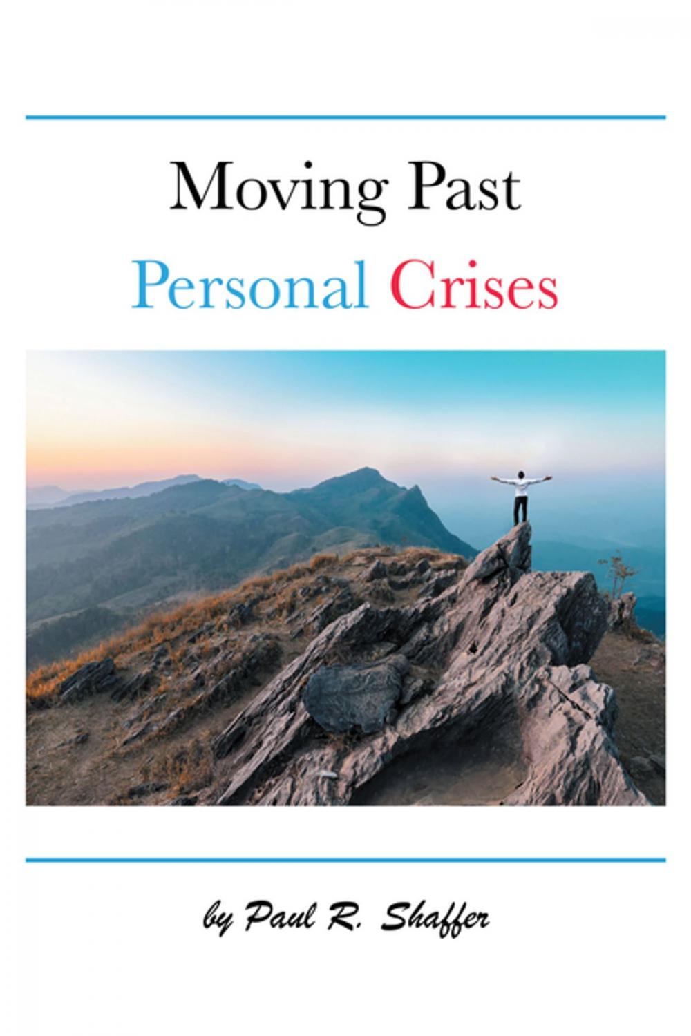 Big bigCover of Moving Past Personal Crises