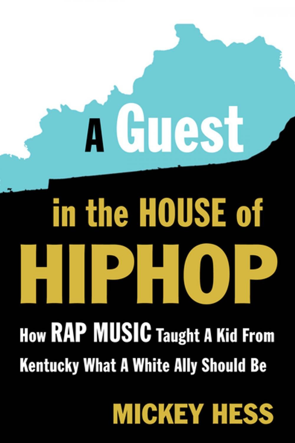 Big bigCover of A Guest in the House of Hip-Hop