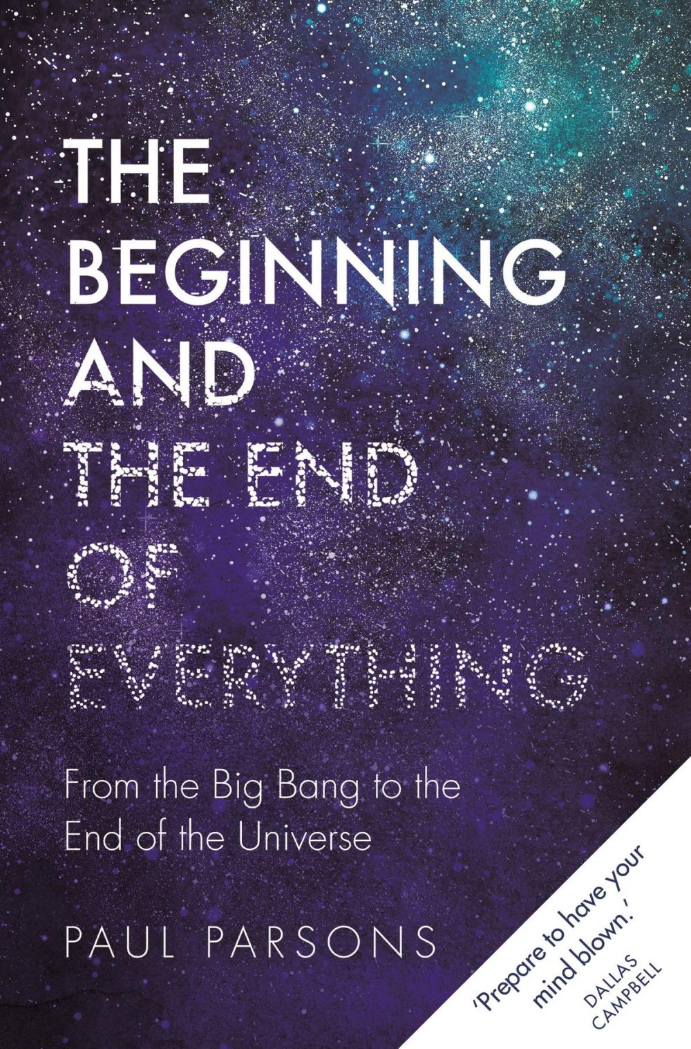 Big bigCover of The Beginning and the End of Everything