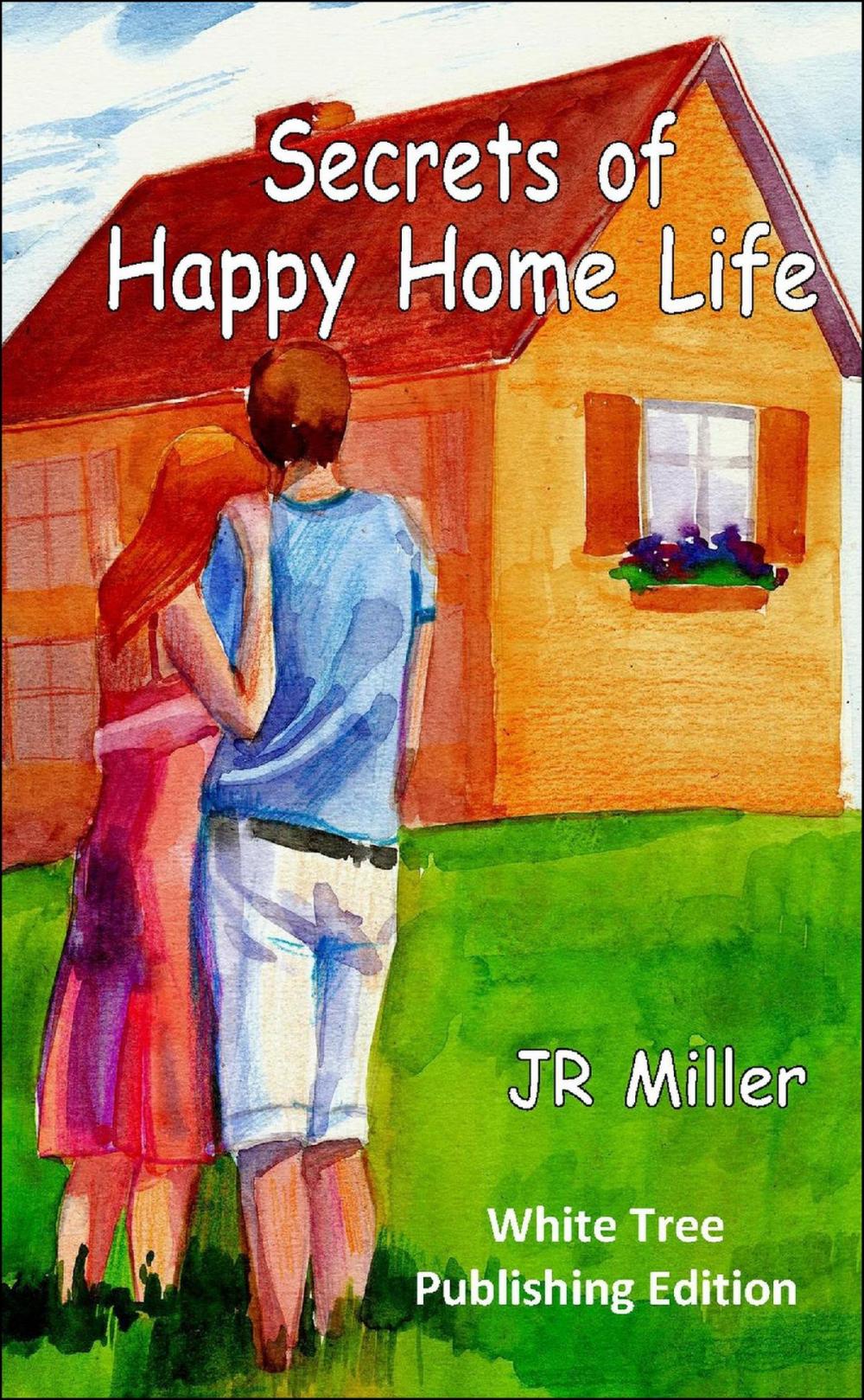 Big bigCover of Secrets of Happy Home Life