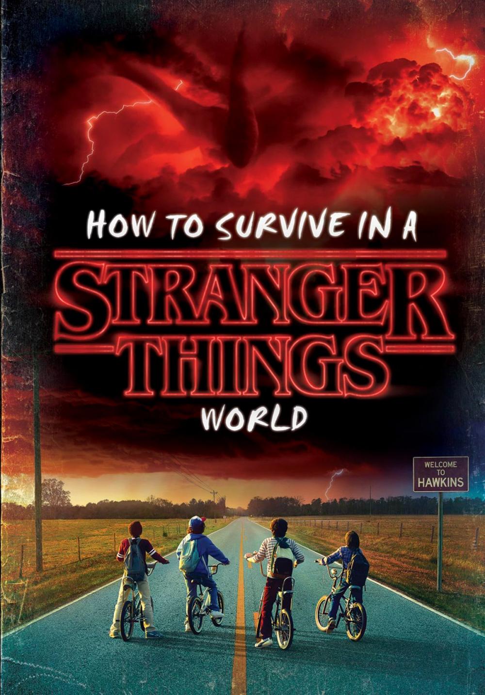 Big bigCover of How to Survive in a Stranger Things World (Stranger Things)
