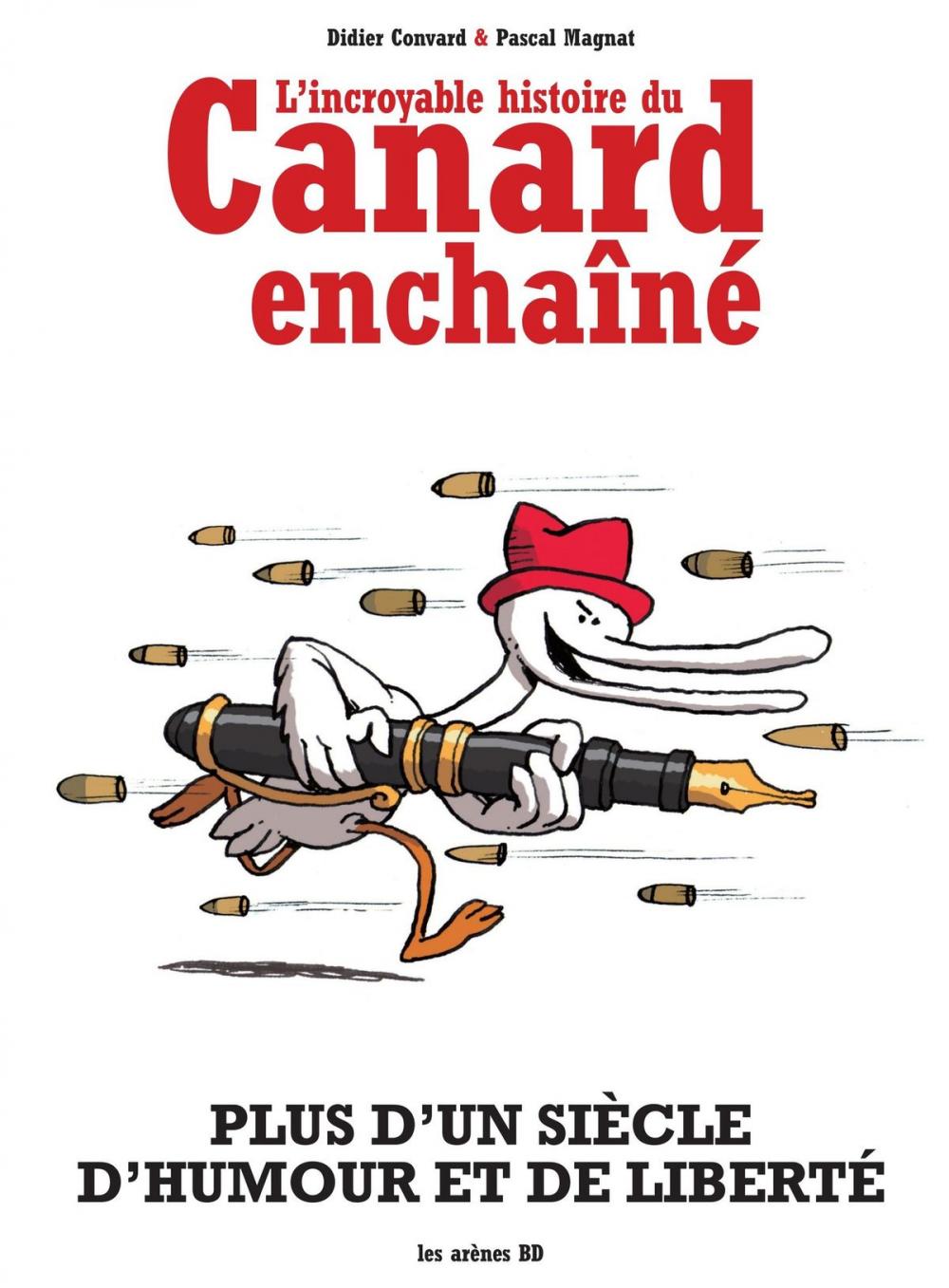 Big bigCover of L'Incroyable Histoire du Canard enchaîné NED