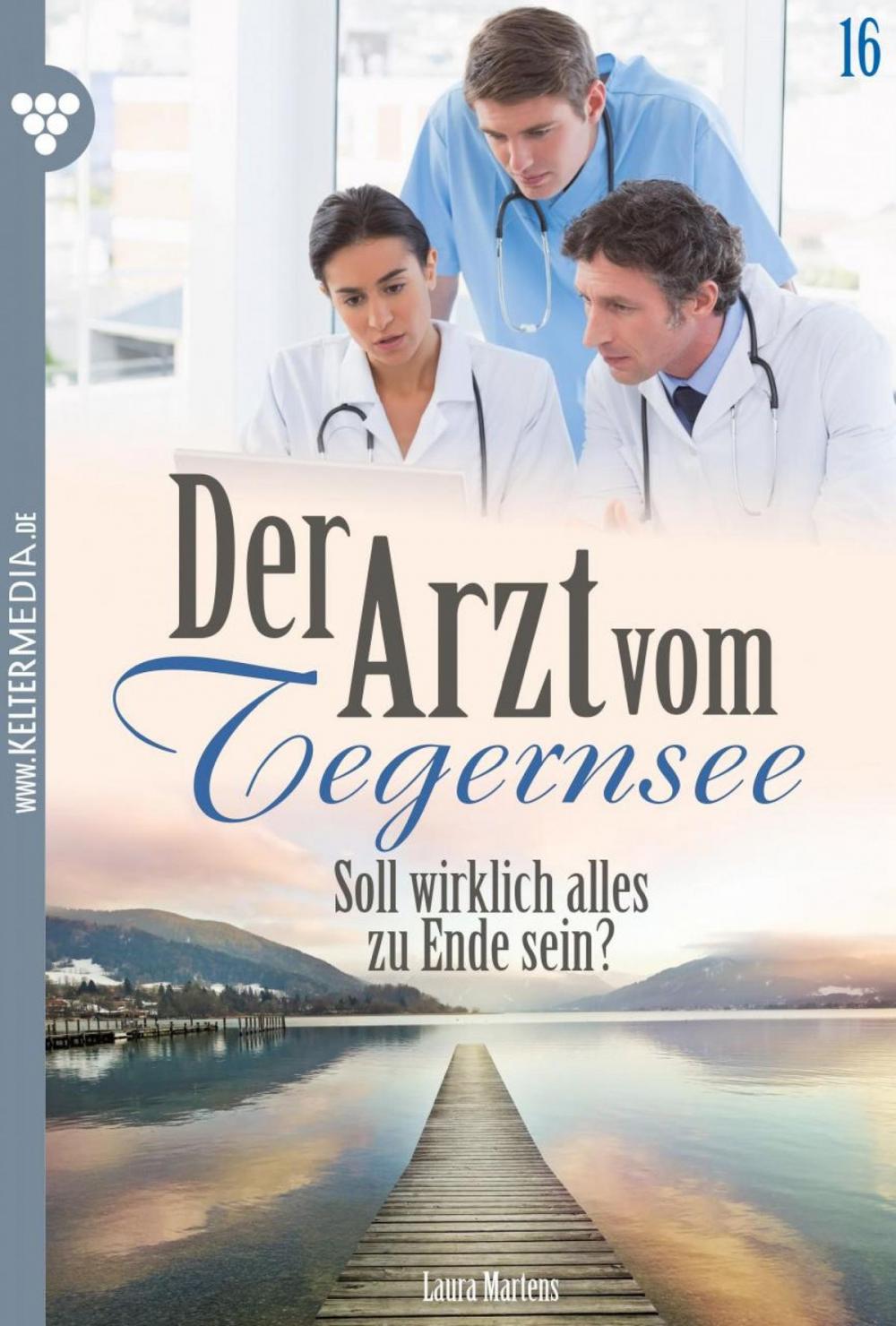 Big bigCover of Der Arzt vom Tegernsee 16 – Arztroman