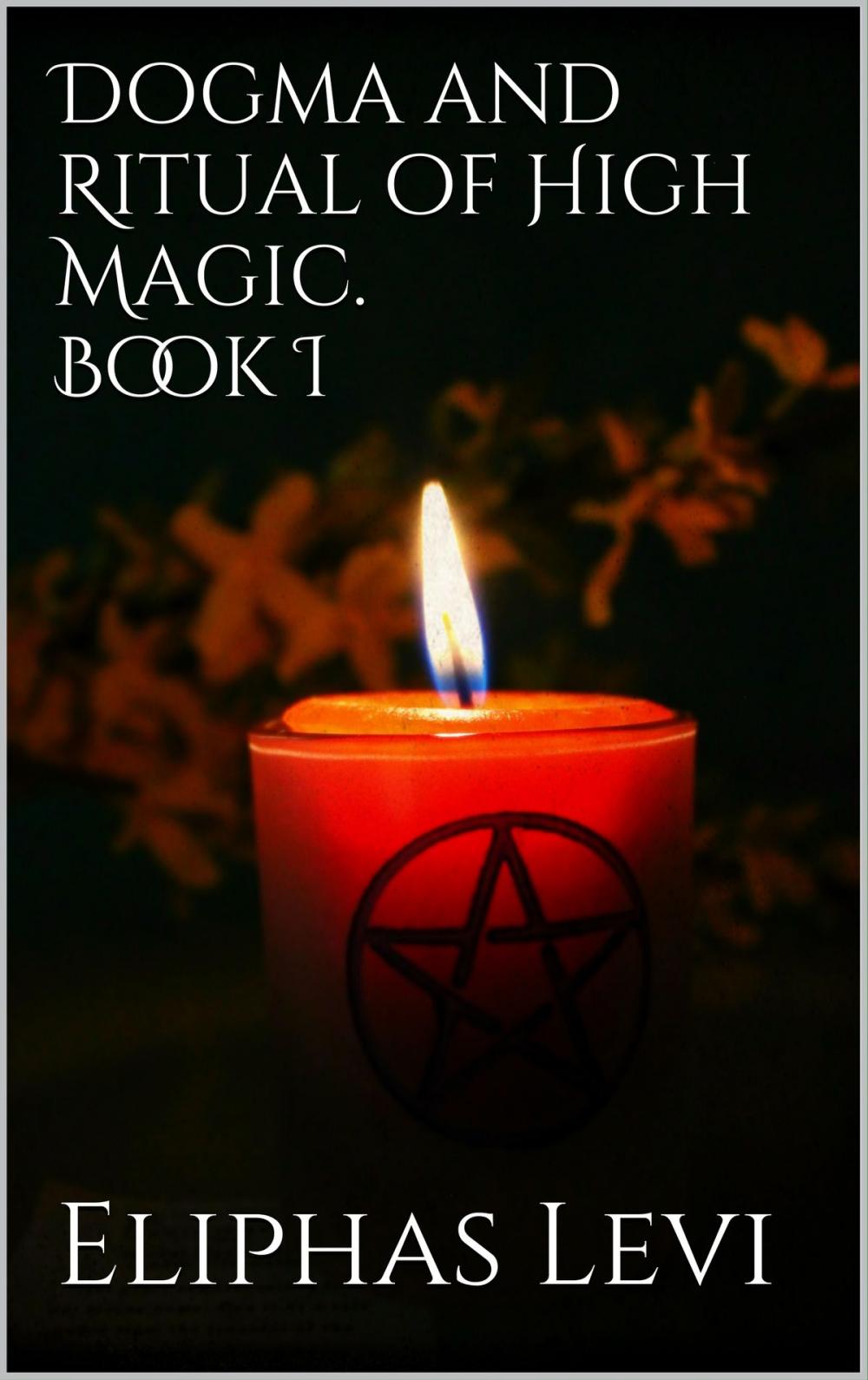 Big bigCover of Dogma and Ritual of High Magic. Book I