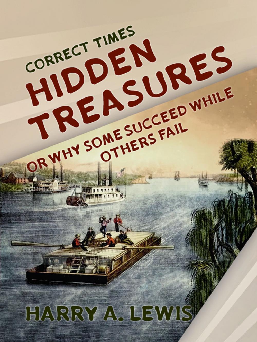 Big bigCover of Hidden Treasures Or Why Some Succeed While Others Fail