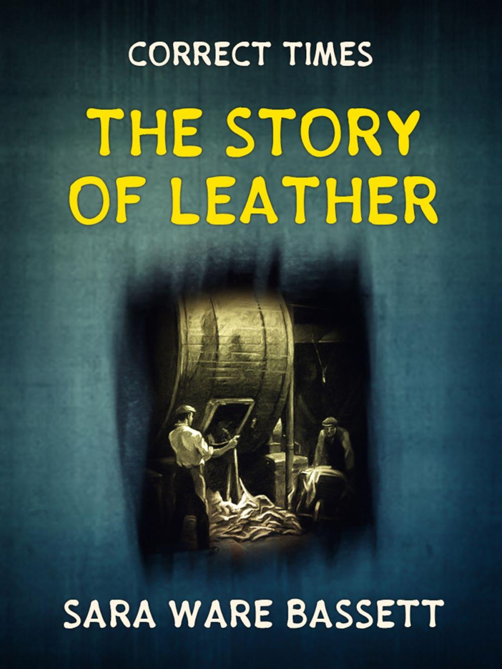 Big bigCover of The Story of Leather
