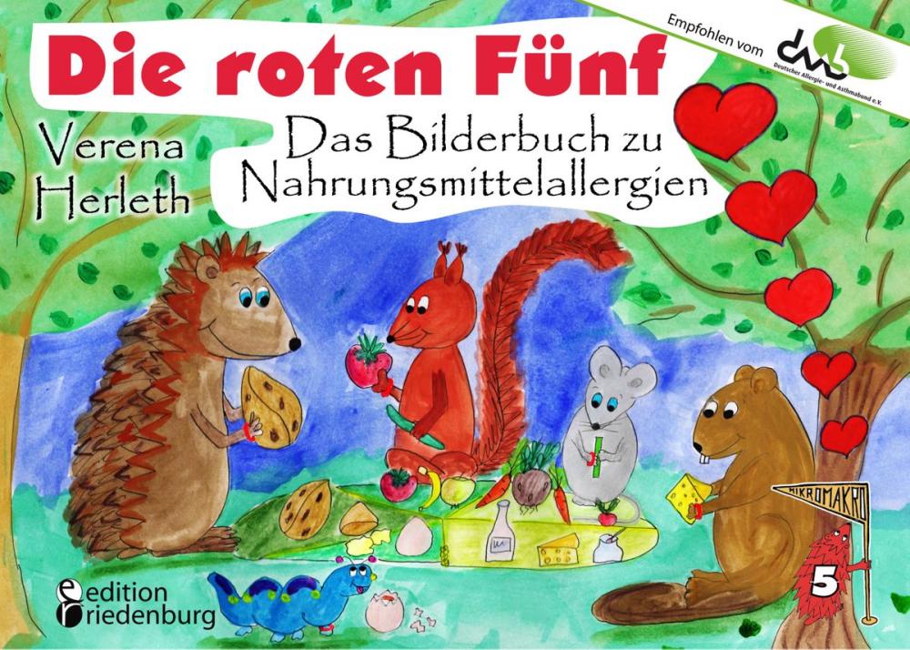 Big bigCover of Die roten Fünf - Das Bilderbuch zu Nahrungsmittelallergien. Für alle Kinder, die einen einzigartigen Körper haben. (Empfohlen vom DAAB - Deutscher Allergie- und Asthmabund e.V.)