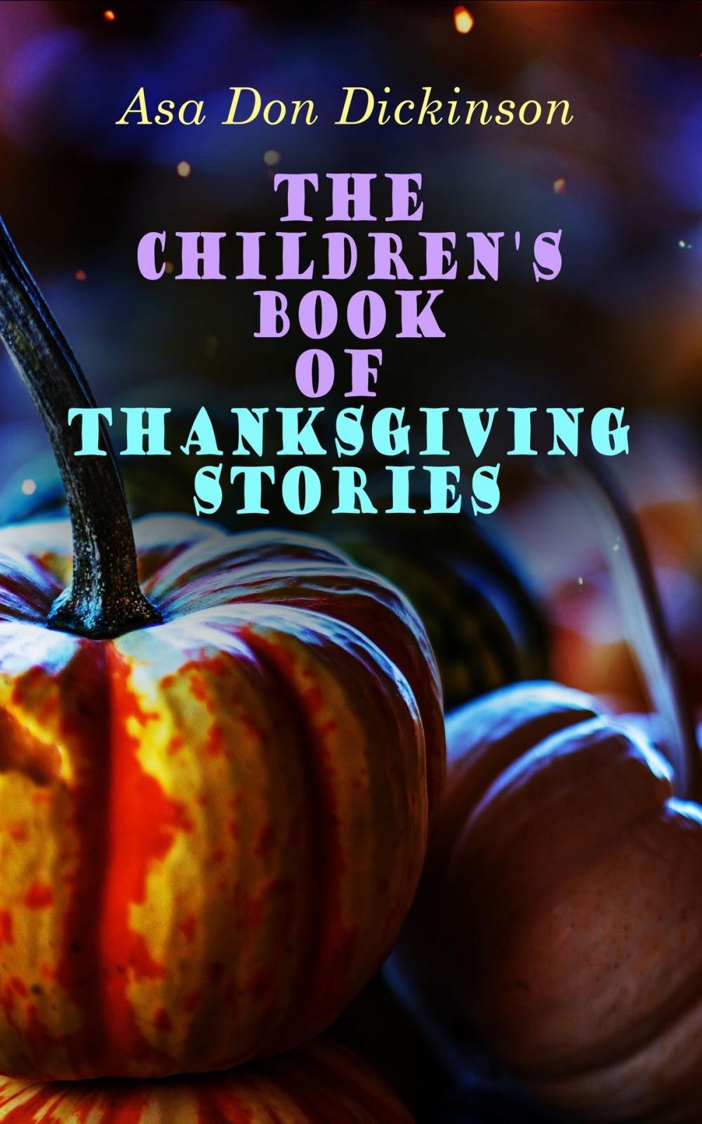 Big bigCover of The Children's Book of Thanksgiving Stories