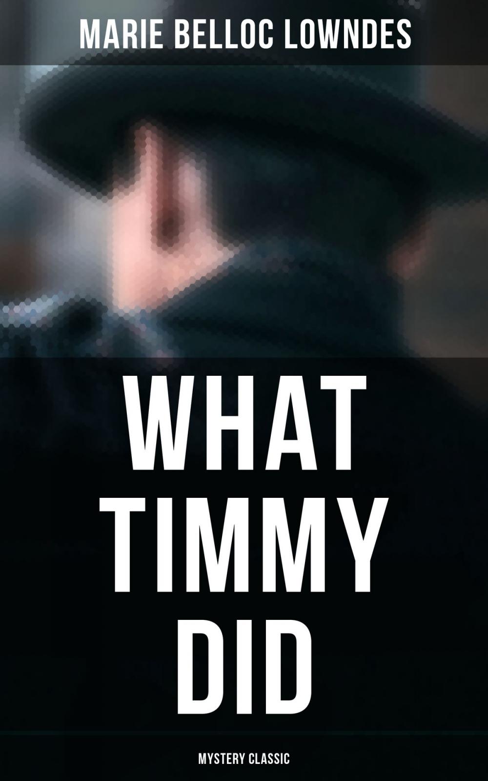 Big bigCover of What Timmy Did (Mystery Classic)