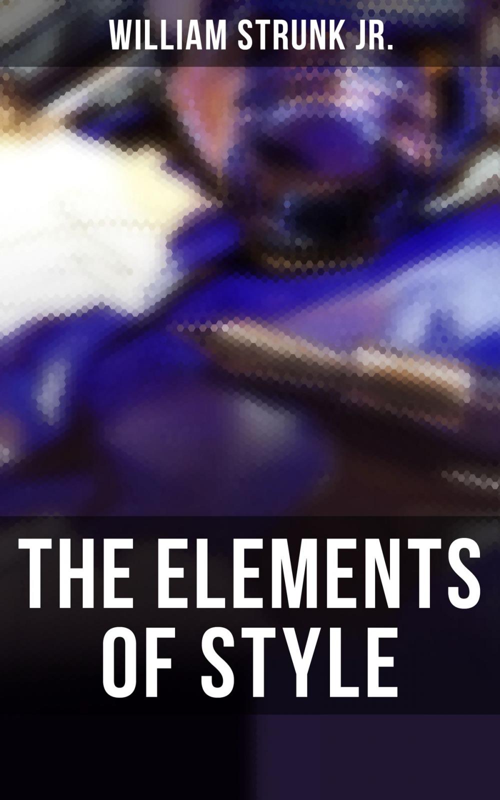 Big bigCover of THE ELEMENTS OF STYLE
