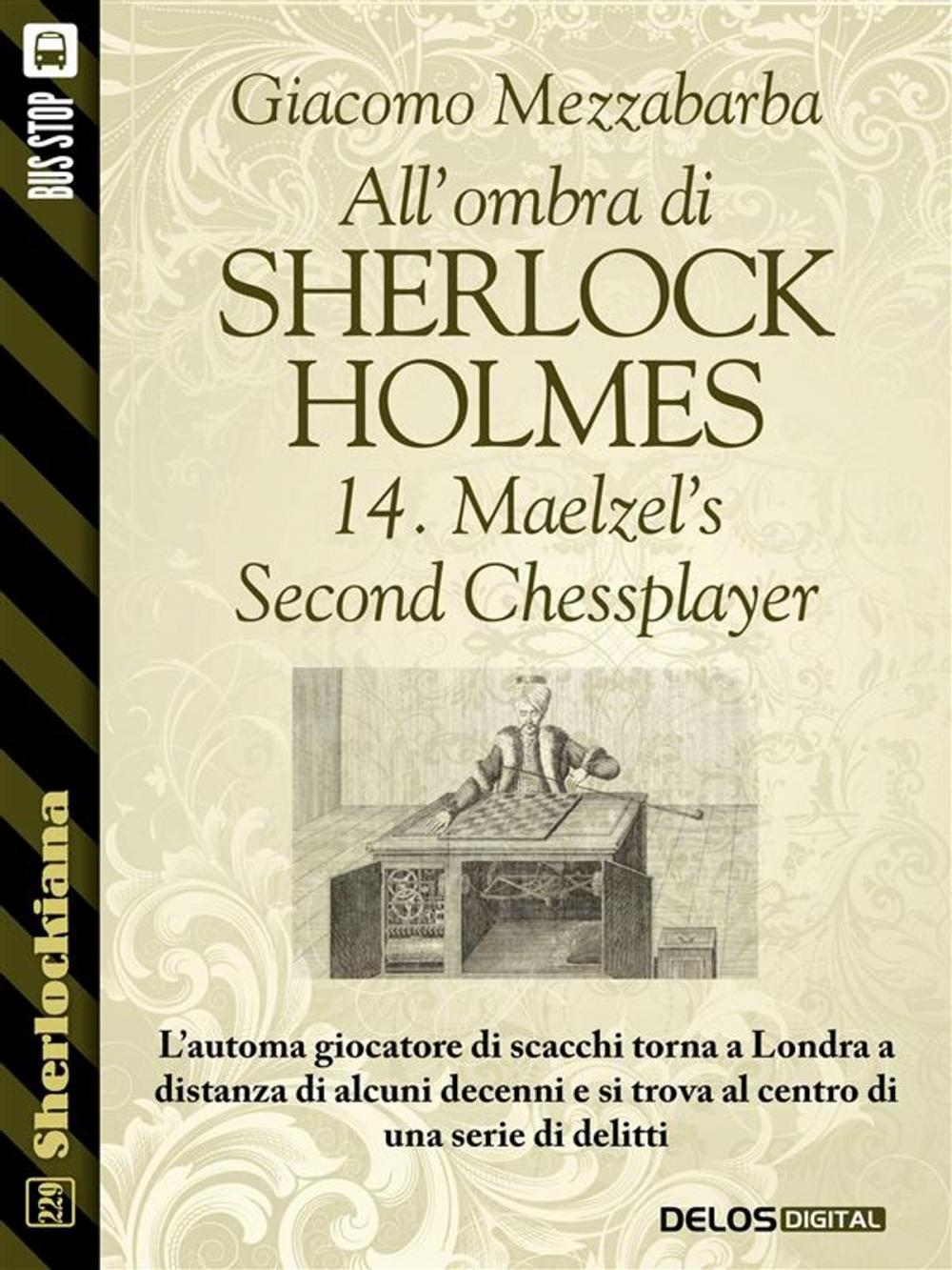Big bigCover of All'ombra di Sherlock Holmes - 14. Maelzel’s Second Chessplayer