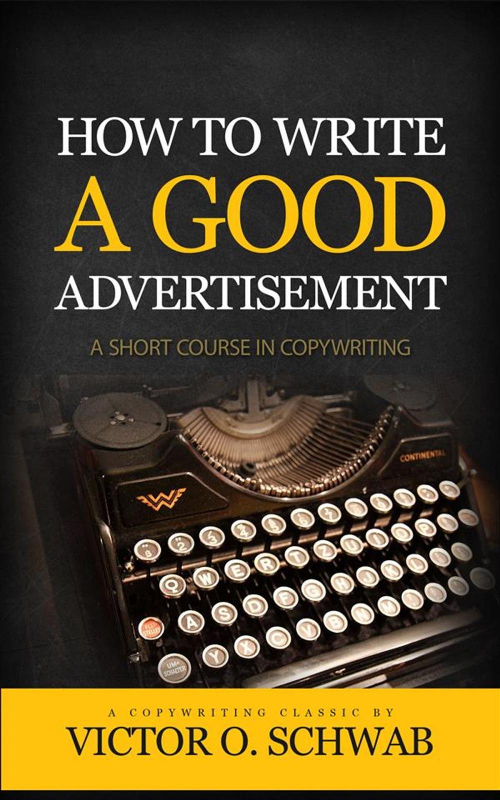 Big bigCover of How To Write A Good Advertisement