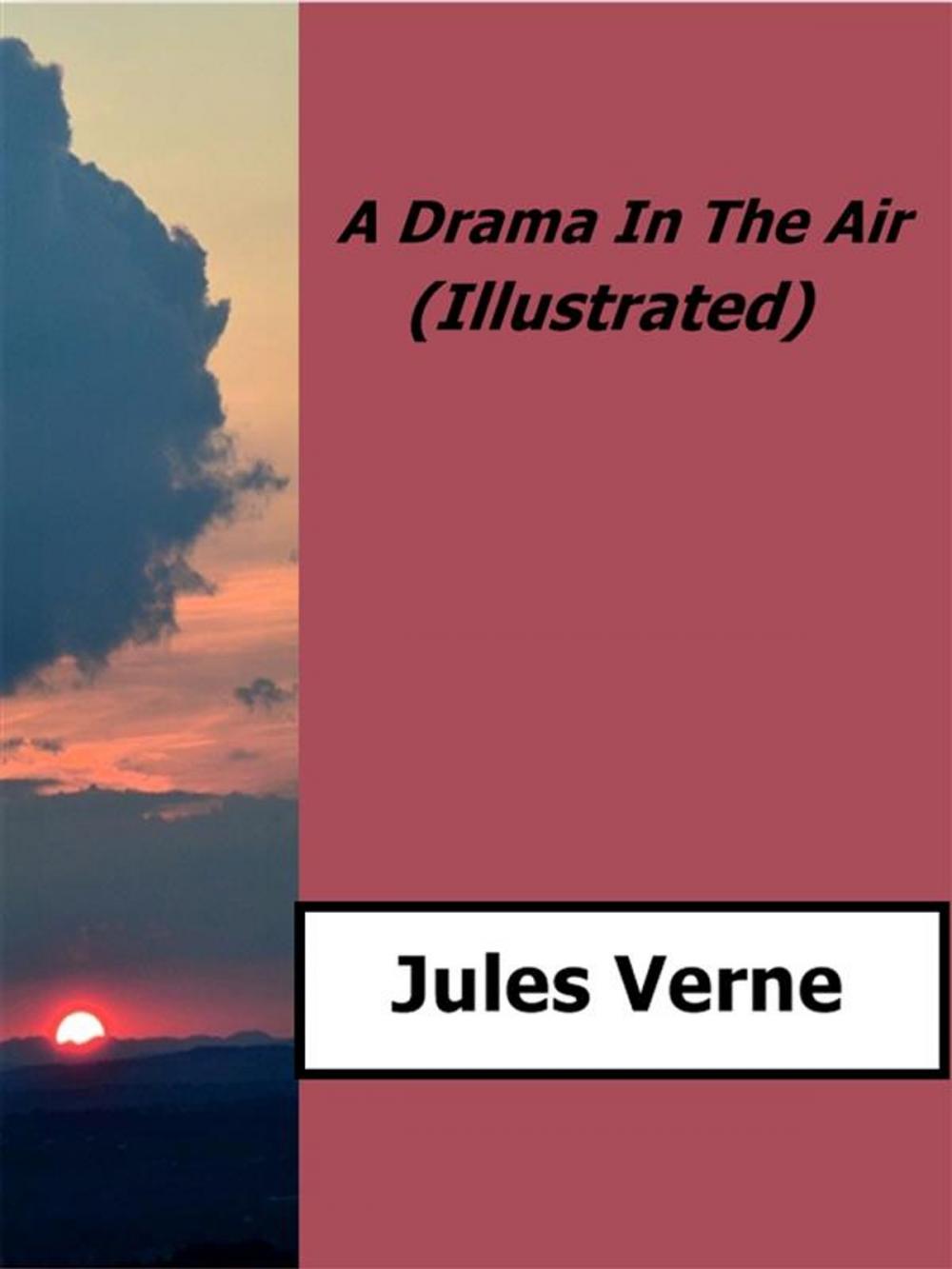 Big bigCover of A Drama in the Air (Illustrated)