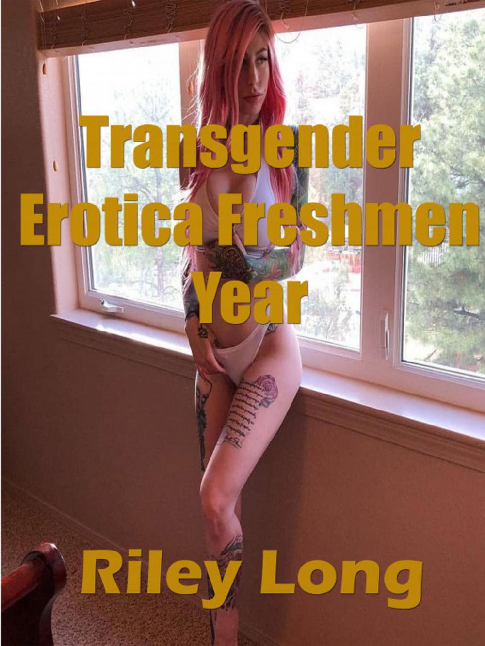 Big bigCover of Transgender Erotica Freshmen Year