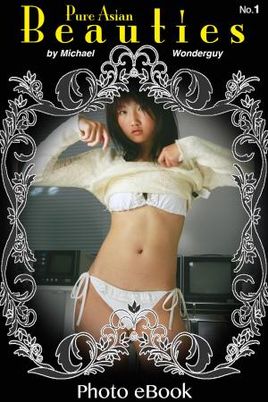 Book cover of Pure Asian Beauties, Vol. 1