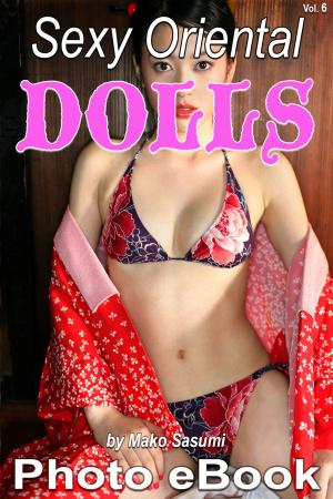 bigCover of the book Sexy Oriental Dolls, Vol. 6 by 