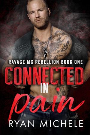 Cover of the book Connected in Pain by Mia Michelle