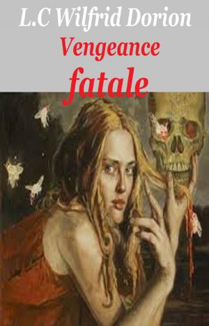 Cover of the book Vengeance fatale by PAUL FÉVAL