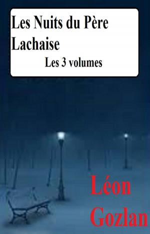 Cover of the book Les Nuits du Père Lachaise by ALFRED MOUSSEAU