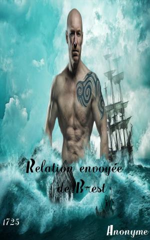 Cover of the book Relation envoyée de Brest au sujet d'un monstre ou homme marin by Patrick Barnett