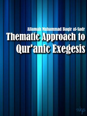 Book cover of Thematic Approach To Quranic Exegesis