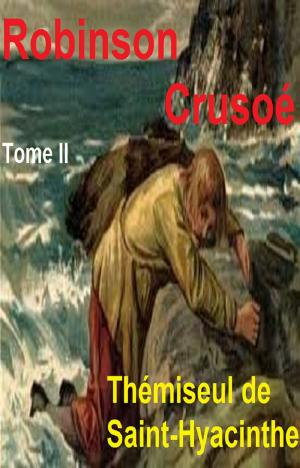 Cover of the book Robinson Crusoé Tome II by EUGÈNE SUE