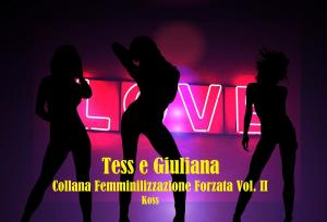 Cover of the book Tess e Giuliana by KC Kendricks