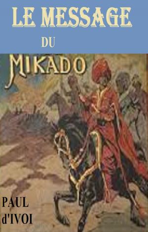 Cover of the book Le Message du Mikado (1912) by JULES VERNE, GILBERT TEROL