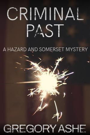 Cover of the book Criminal Past by Gregory Ashe