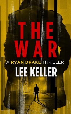 Cover of the book The War - A Ryan Drake Thriller by J.L. V'Tar