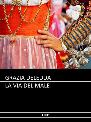 Cover of the book La via del male by Gabriele D'Annunzio