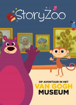 Cover of the book StoryZoo op avontuur in het Van Gogh Museum by Weylan Tiankong