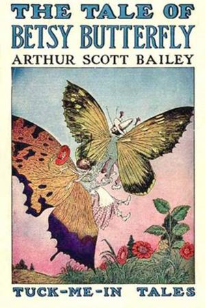 Cover of the book The Tale of Betsy Butterfly by Harry Castlemon