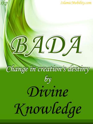 Book cover of Bada Change In Creations Destiny By Divine Knowledge