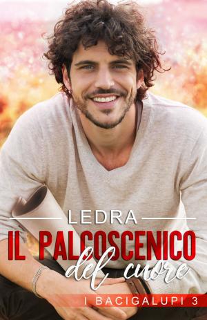 Cover of the book Il palcoscenico del cuore by TL Clark