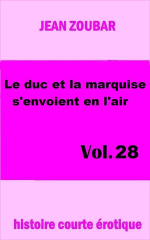 Cover of the book Le duc et la marquise s'envoient en l'air by Josie Marks