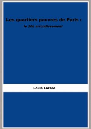 bigCover of the book Les Quartiers pauvres de Paris. Le 20me arrondissement by 