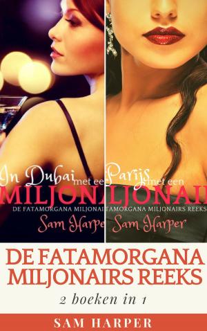 Cover of the book De Fatamorgana Miljonairs Reeks: 2 boeken in 1 by Justin Taylor