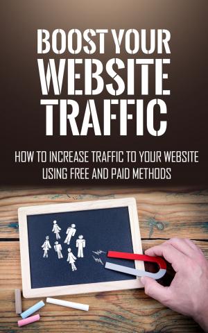 Book cover of Boost Your Website Traffic