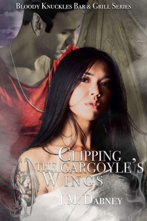 Book cover of Clipping The Gargoyle's Wings