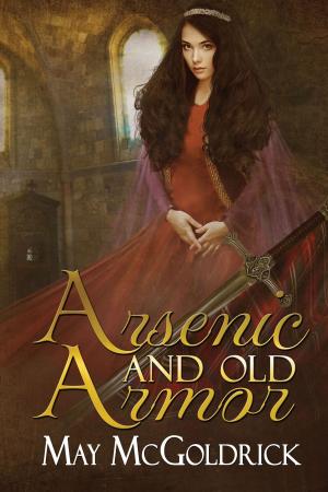 Cover of the book Arsenic and old Armor by May McGoldrick