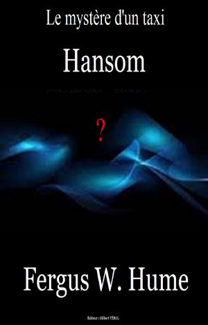 Cover of the book Le mystère d’un taxi hansom by STENDHAL