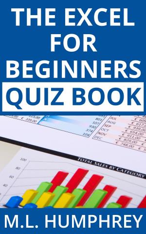 Cover of the book The Excel for Beginners Quiz Book by Craig M Kershaw, IAPS rocks