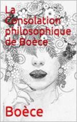 Cover of the book La Consolation philosophique de Boèce by Arthur Schopenhauer