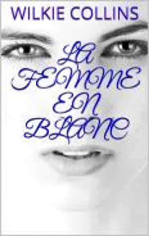 Cover of the book La femme en blanc by Gene Poschman