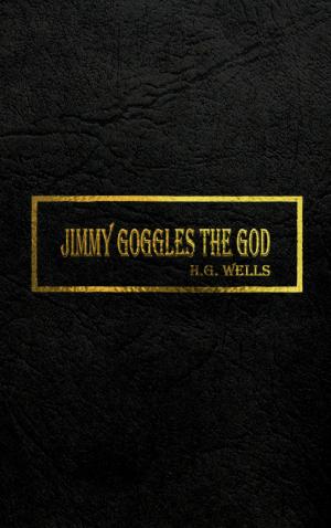 Book cover of JIMMY GOGGLES THE GOD