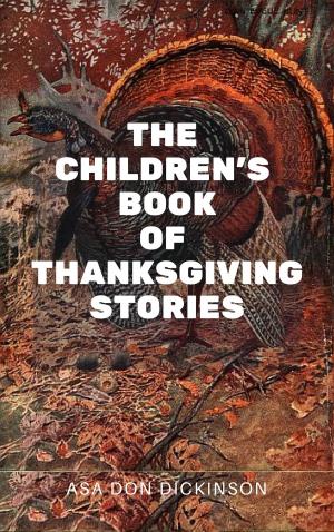 Book cover of THE CHILDREN'S BOOK OF THANKSGIVING STORIES