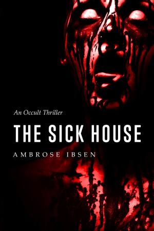 Cover of the book The Sick House by Aurélie Genêt, Emmanuel Genêt